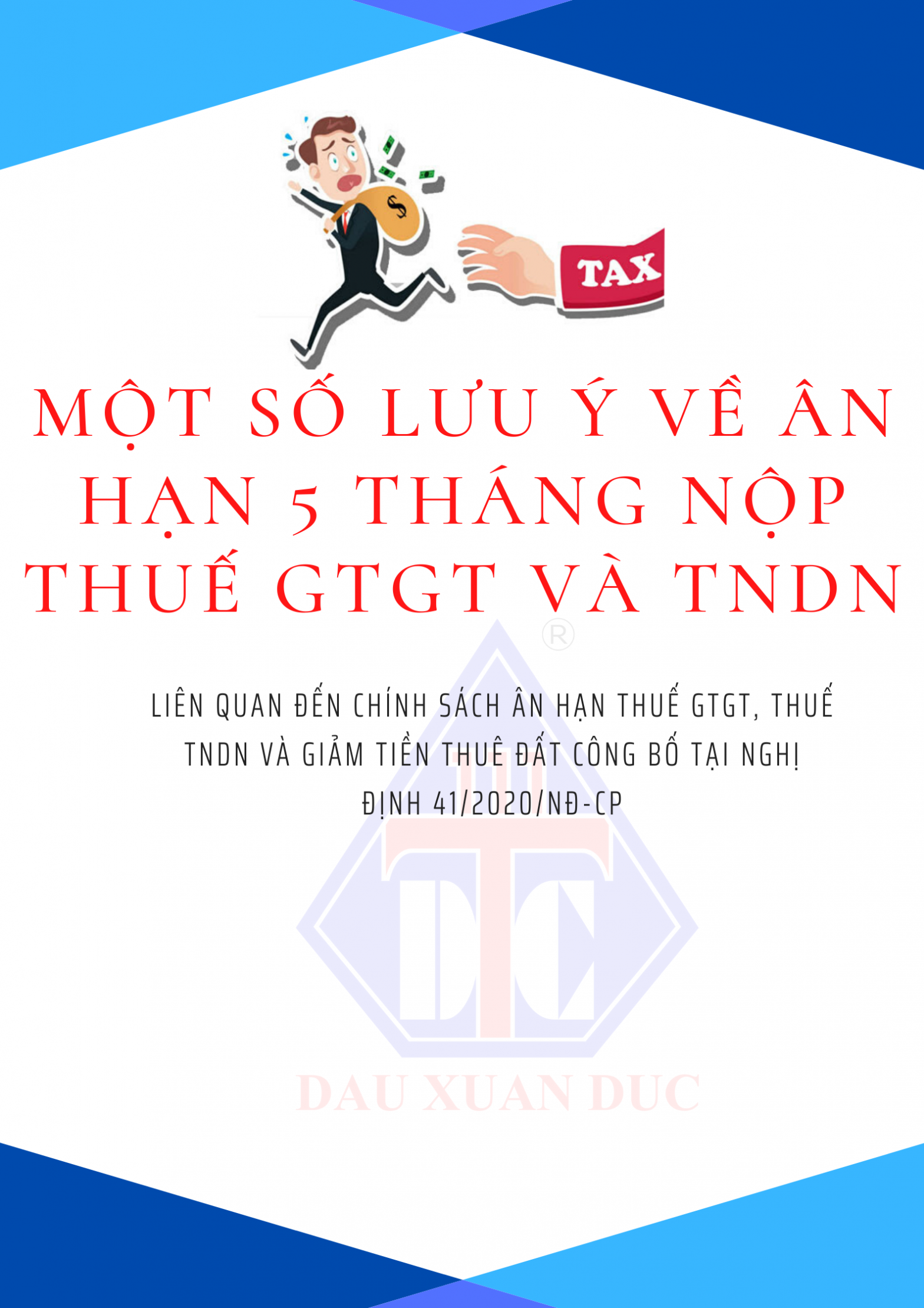 Doanh nghiệp cần lưu ý về ân hạn 5 tháng nộp thuế GTGT và TNDN