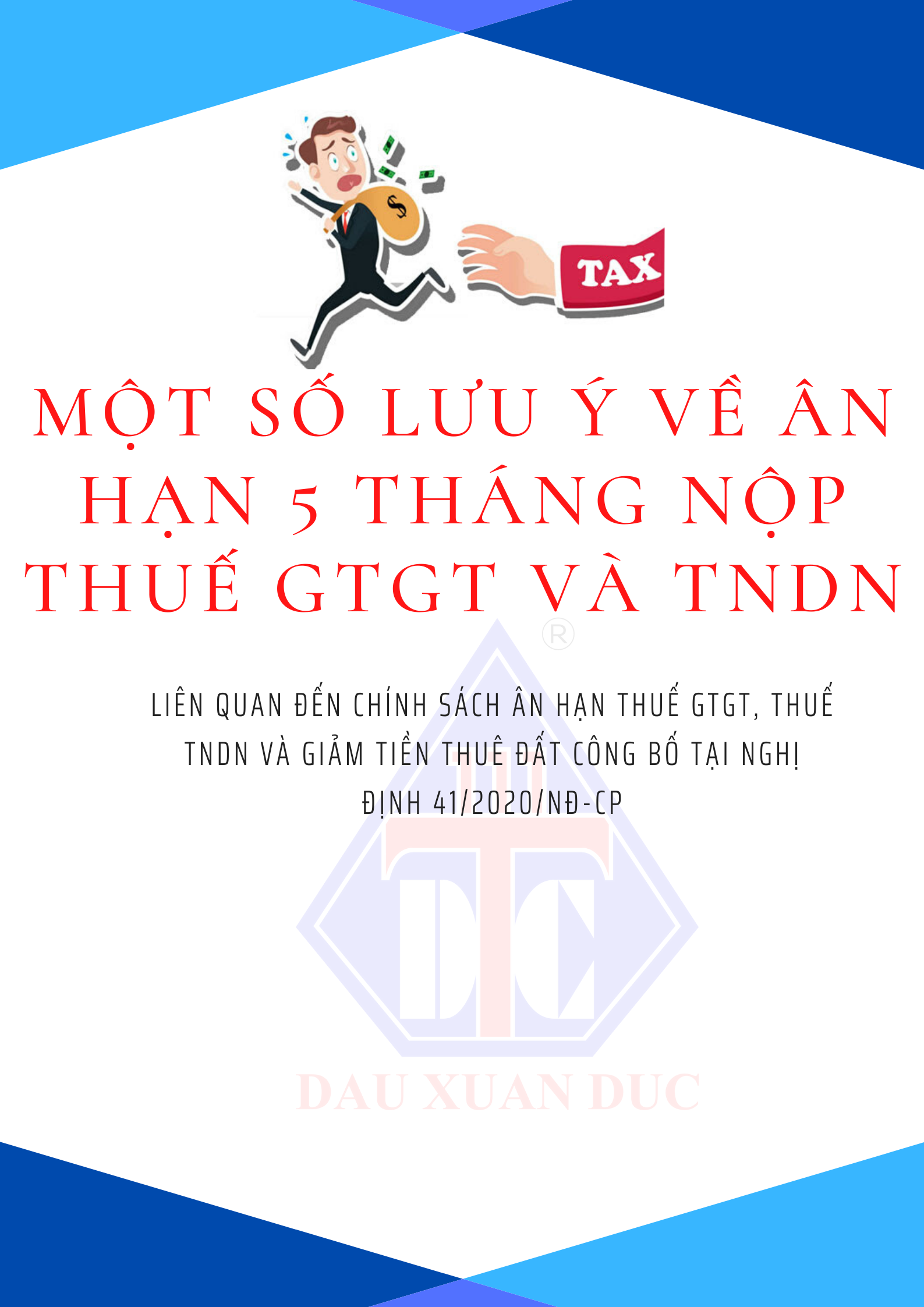 Doanh nghiệp cần lưu ý về ân hạn 5 tháng nộp thuế GTGT và TNDN