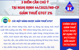 3 điểm cần lưu ý về việc giảm thuế GTGT 2% tại Nghị định 44/2023/NĐ-CP