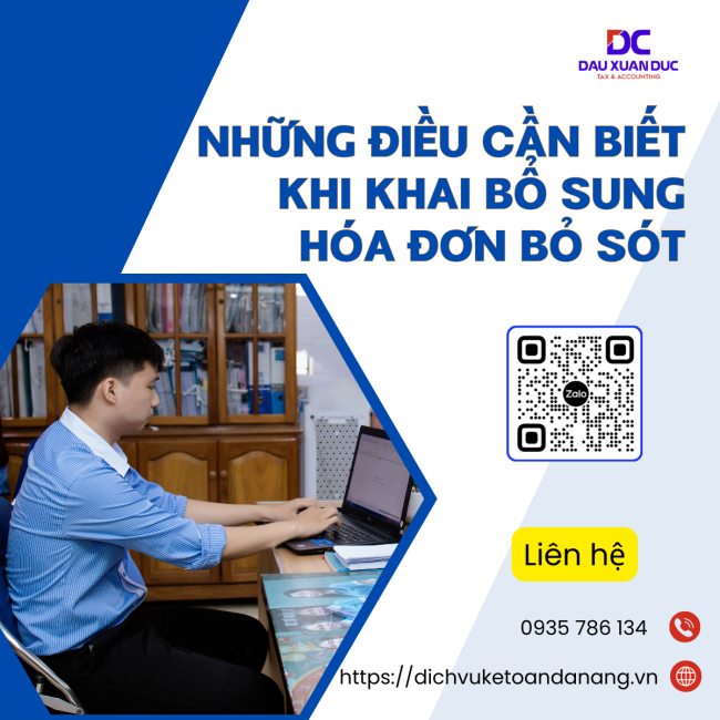 KÊ KHAI BỔ SUNG HOÁ ĐƠN BỎ SÓT CẦN LƯU Ý ĐIỀU GÌ?