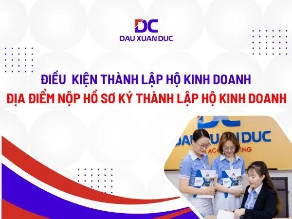 Điều kiện thành lập hộ kinh doanh, nộp hồ sơ đăng ký thành lập hộ kinh doanh ở đâu?