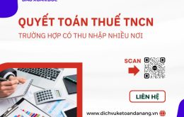 QUYẾT TOÁN THUẾ TNCN NGƯỜI CÓ THU NHẬP NHIỀU NƠI