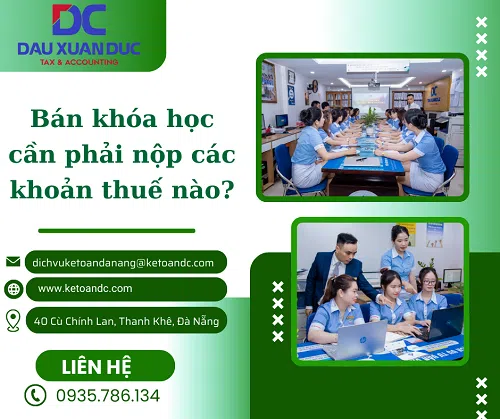 BÁN KHÓA HỌC PHẢI NỘP CÁC KHOẢN THUẾ NÀO