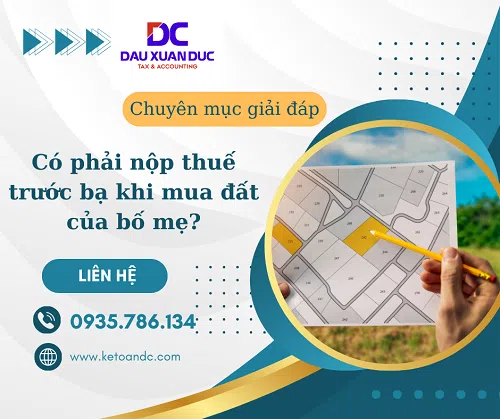 Có phải nộp thuế trước bạ khi mua đất của bố mẹ?