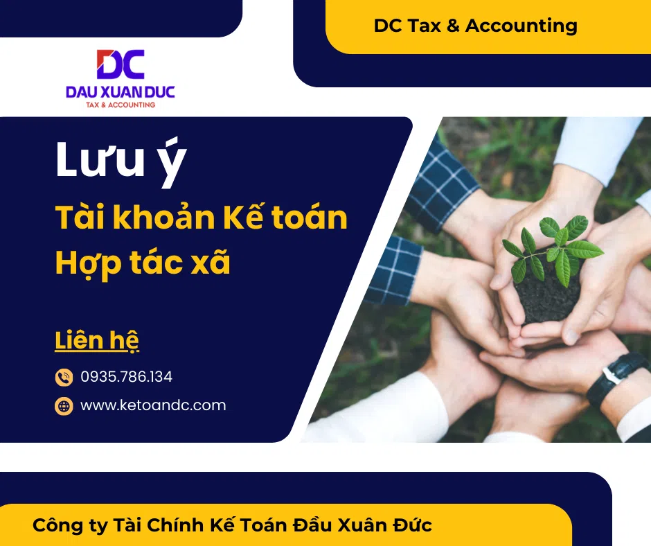 Lưu ý về tài khoản kế toán Hợp tác xã kể từ ngày 07/10/2024.