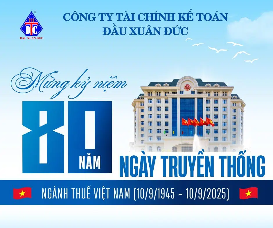 Tự hào 80 năm Ngày truyền thống ngành Thuế Việt Nam (10/9/1945–10/9/2025)!