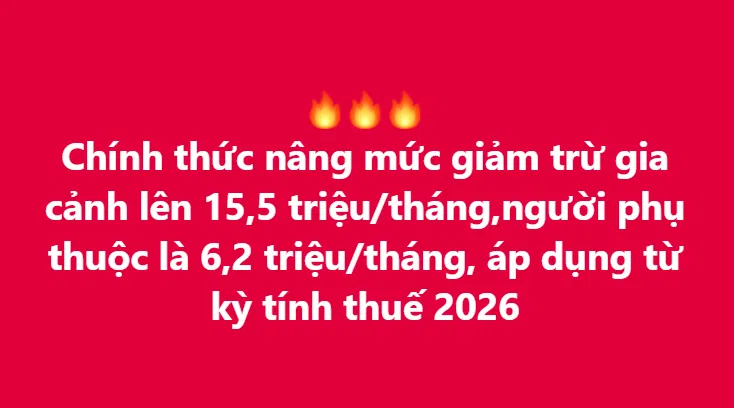 Chính thức nâng mức giảm trừ gia cảnh lên 15,5 triệu đồng/tháng